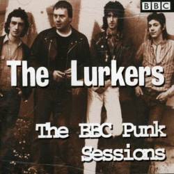 The Lurkers : The BBC Punk Sessions